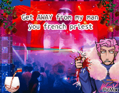 a man with pink hair is holding a bloody knife in front of a crowd with the words get away from my man you french priest