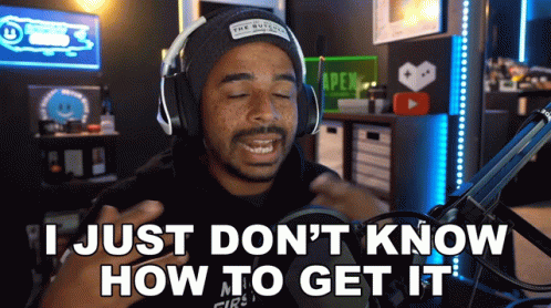 I Just Dont Know How To Get It Rayndaygaming GIF - I Just Dont Know How To Get It Rayndaygaming Evdog805 GIFs