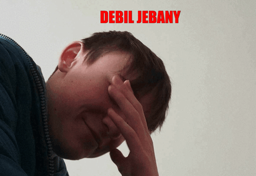 a man is covering his face with his hand and the words debil jebany are above him