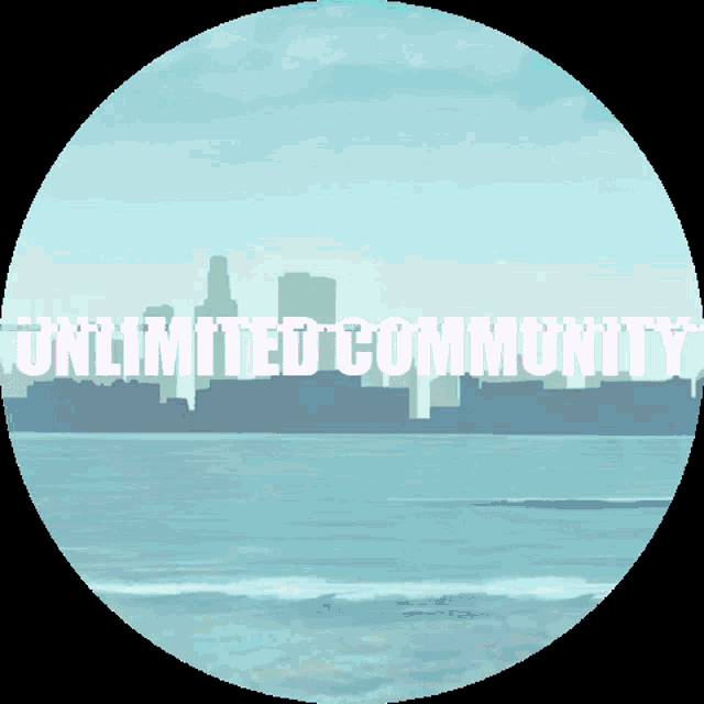 a picture of a city skyline with the words unlimited community below it