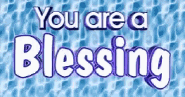 a sign that says `` you are a blessing '' on a blue background .