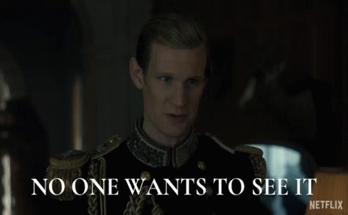 No One Wants To See It Matt Smith GIF - No One Wants To See It Matt Smith Prince Philip GIFs
