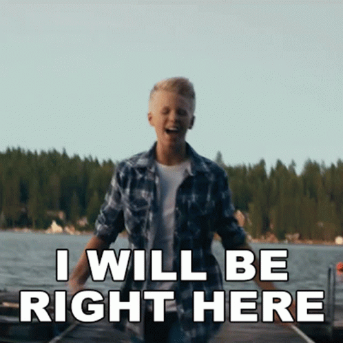 I Will Be Right Here Carson Lueders GIF - I Will Be Right Here Carson Lueders Remember Summertime GIFs