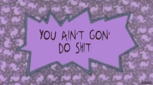 Aint Gonna Do Shit Rugrats GIF - Aint Gonna Do Shit Rugrats Not GIFs