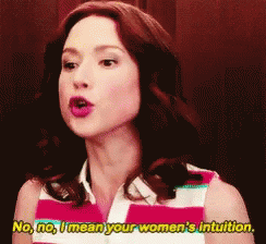 No I Mean Your Womens Intution Unbreakable Kimmy Schmidt GIF - No I Mean Your Womens Intution Unbreakable Kimmy Schmidt GIFs