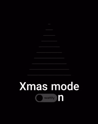 a poster that says ' xmas mode wattly on ' at the top