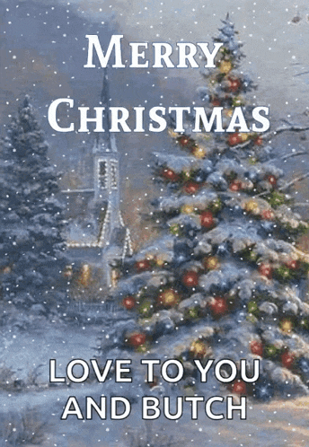 merry christmas love to you and butch is written on a christmas card