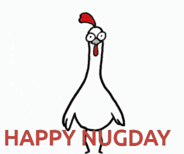 a chicken flexing its muscles with the words happy nugday written below it