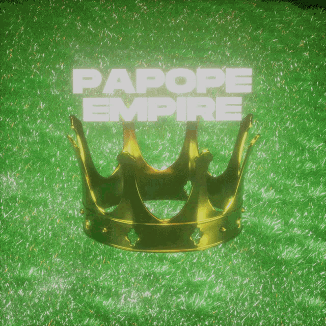 a green background with a crown and the words papope empire on it