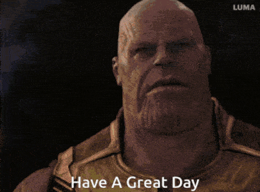 a picture of a man with the words have a great day written below him