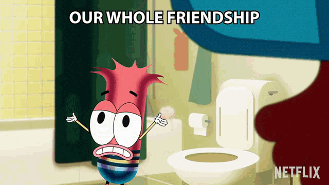 a cartoon character in a bathroom with the words " our whole friendship " on the bottom