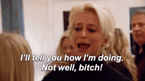 a woman is saying i 'll tell you how i 'm doing .