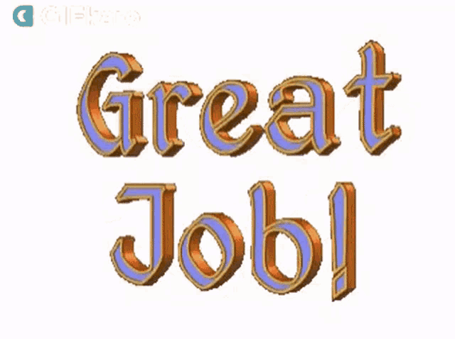 a sign that says ' great job ' on a white background