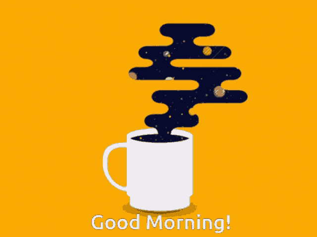 a cup of coffee with smoke coming out of it and the words good morning below it