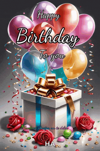 a birthday card with balloons and a gift box that says happy birthday to you