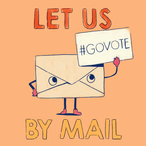 Go Vote Vote By Mail GIF - Go Vote Vote By Mail Voting By Mail GIFs