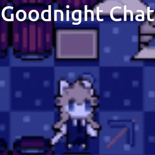 a pixel art drawing of a cat with the words goodnight chat below it