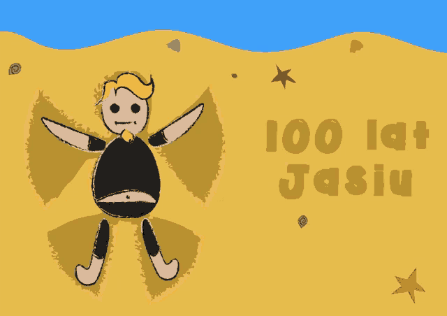 a drawing of a person in the sand with the words 100 lat jasiu below