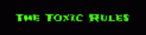 Toxic Rules GIF - Toxic Rules GIFs