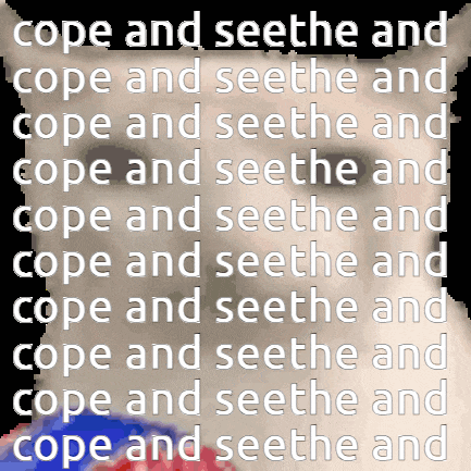 a picture of a person with the words cope and seethe and cope and seethe