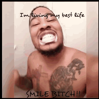 Vonte Smile Bitch GIF - Vonte Smile Bitch Best Of My Life GIFs