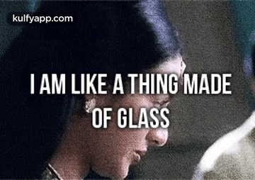 I Am Like A Thing Made Of Glass.Gif GIF - I Am Like A Thing Made Of Glass Sad Face Tears GIFs