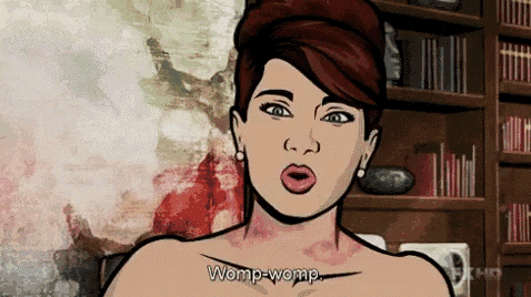 a cartoon of a woman saying womp-womp .