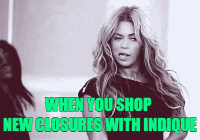 a picture of a woman with the words when you shop new closures with indicque