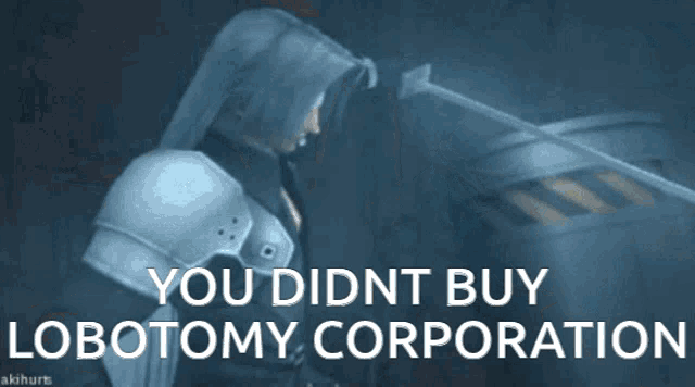 a video game character says you did n't buy lobotomi corporation