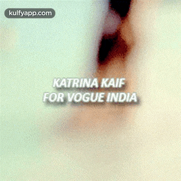 katrina kaif for vogue india is written on a gray background