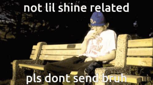 a man sitting on a park bench with the words not lil shine related