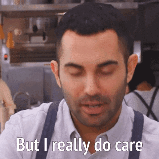 a man says " but i really do care " in a kitchen