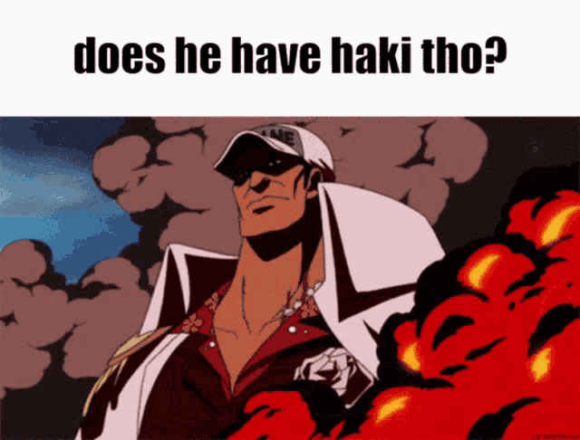 a cartoon of a man with the words does he have haki tho written above him