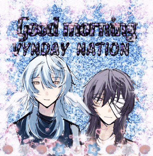 a drawing of two anime characters with the words " good morning wynday nation " above them