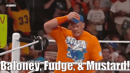 John Cena Baloney Fudge And Mustard GIF - John Cena Baloney Fudge And Mustard Wwe GIFs