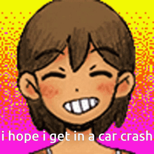 a cartoon character is smiling with the words `` i hope i get in a car crash '' below him .