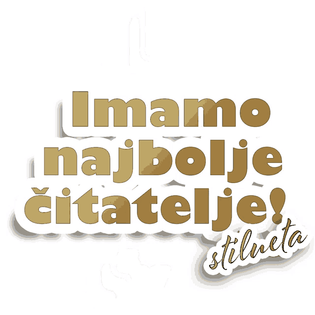 a sticker that says " imamo najbolje citatelje " on it