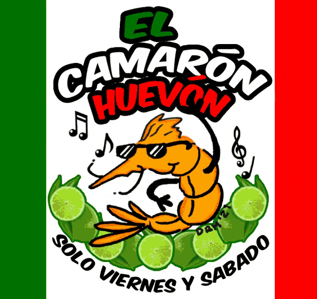 a logo for el camaron huevon shows a shrimp wearing sunglasses and limes