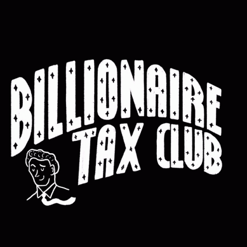 Billionaire Tax Club Billionaires GIF