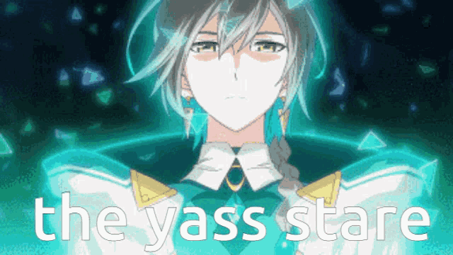 a picture of a anime character with the words " the yass stare " below it