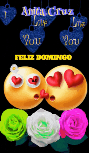 two smiley faces with hearts in their eyes and the words " anita cruz love you feliz domingo "