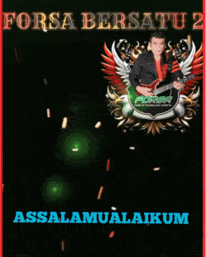 a poster with a man playing a guitar and the words forsa bersatu 2