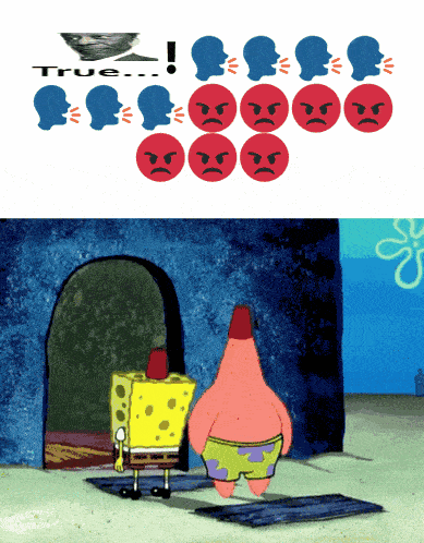 spongebob and patrick are standing in front of a wall with angry faces on it and the words " true " above them