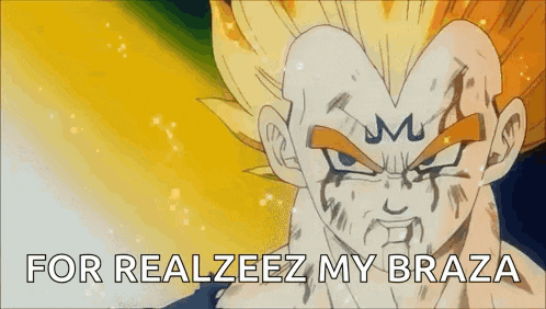 a close up of a cartoon character with the words `` for realzeez my braza '' on it .