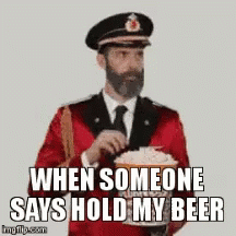 Popcorn When Someone Says Hold My Beer GIF - Popcorn When Someone Says Hold My Beer GIFs
