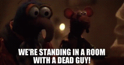 Were Standing In A Room With A Dead Guy Muppet Treasure Island GIF - Were Standing In A Room With A Dead Guy Muppet Treasure Island Muppet GIFs