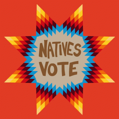 Natives Vote Vote GIF - Natives Vote Vote Go Vote GIFs