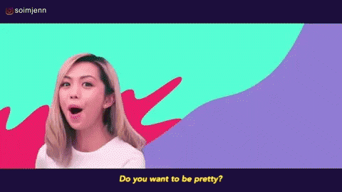 Cheekspop Do You Want To Be Pretty GIF - Cheekspop Do You Want To Be Pretty Woah GIFs