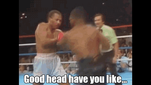 Mike Tyson Good Head GIF - Mike Tyson Good Head Fight GIFs