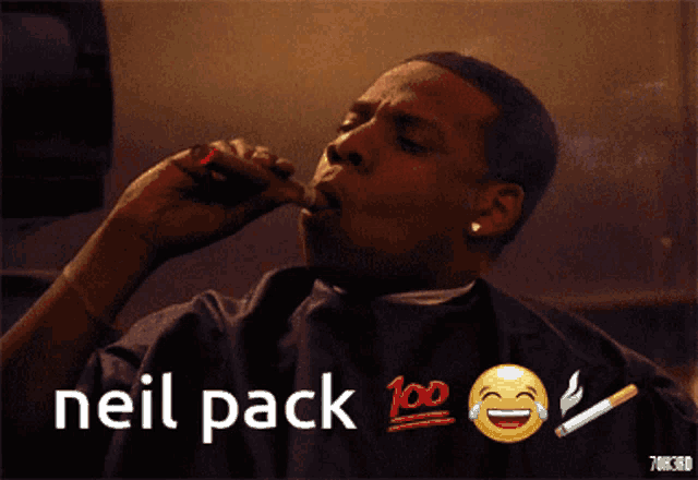a man is smoking a cigarette and the words neil pack 100 are above him